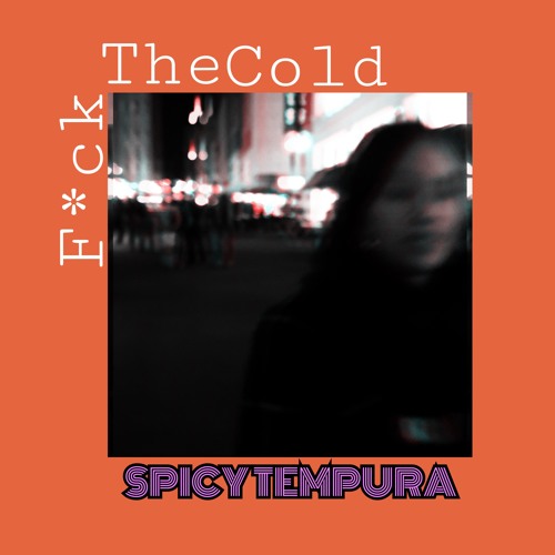 F*ck The Cold
