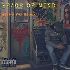Peace Of Mind (Prod. By Classixs Beats)