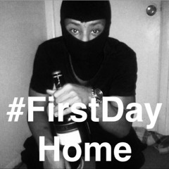 FIRSTDAYHOME OFFICIAL (PROD BY MARK BRUCE)