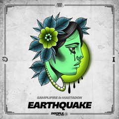 Samplifire & Mastadon - Earthquake