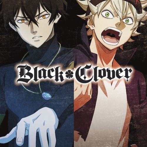 Stream Black Clover 「Opening」 by Anime Stereo (Free downloads