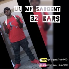 LIL SARGENT - 32 BARS
