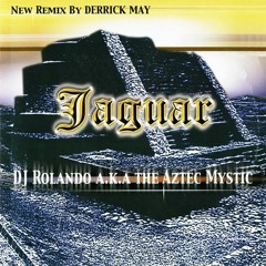 Dj Rolando A.K.A The Aztec Mystic - Knights Of The Jaguar (Luis Pitti Remix)FREE DOWNLOAD