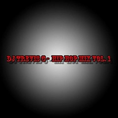 Dj Trevis G - Hip Hop Mix Vol. 1