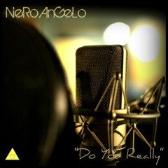 Do You Really (Goldsound Exclusive) - NeRo