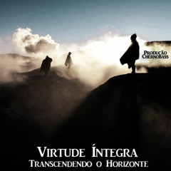 Virtude Íntegra - Transcendendo o Horizonte ( Áudio Oficial )