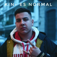 Es Normal - Kin