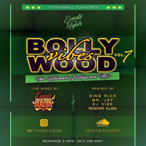 BOLLYWOOD VIBES 7.0 - @FYAHBLAZIIN @RICKYKRG @DJVIBETORONTO @ITZJAYDOE @ALIEM AZEEZ