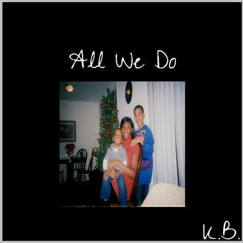 All We Do (prod. by Squae Wicked)