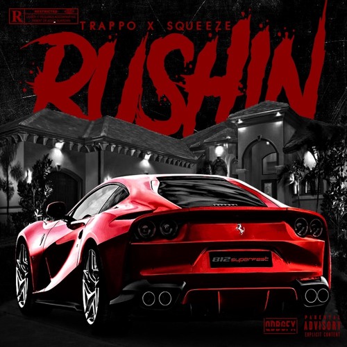 RUSHIN  SQUEEZE X TRAPPO