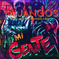 MIJANGOS - AFRO MI GENTE (FOR LOVE TO COLOMBIA MIX)
