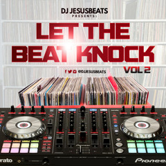 Let The Beat Knock Vol. 2