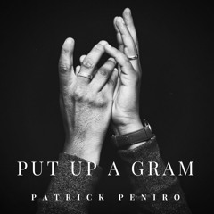 Put Up A Gram (Prod. by Kid Ocean)