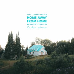 Home Away From Home (feat. Joseph Jardio & Andrew Tschumper)