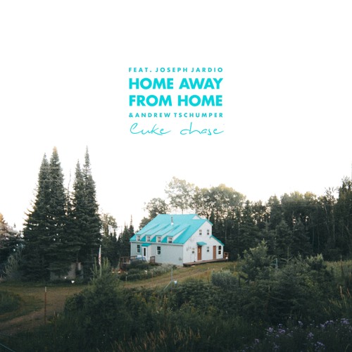 Home Away From Home (feat. Joseph Jardio & Andrew Tschumper)
