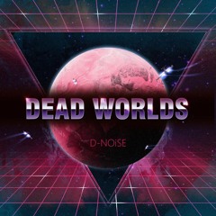 Dead Worlds (Rework)