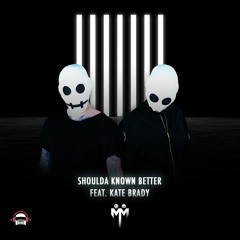 Made Monster - Shoulda Known Better (feat. Kate Brady)