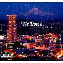 We Don't By Moe [Prod. J.O.]