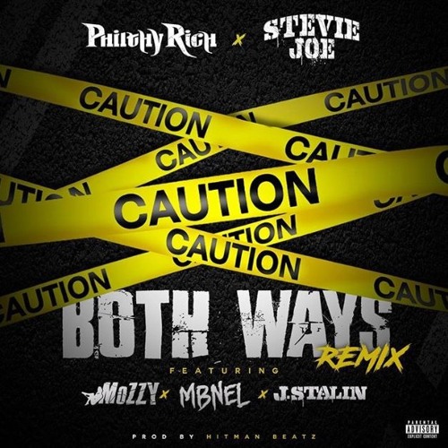 Philthy Rich & Stevie Joe Ft. Mozzy, MBNel, J. Stalin - Both Ways [Remix]