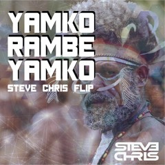 Yamko Rambe Yamko (Steve Chris Flip)