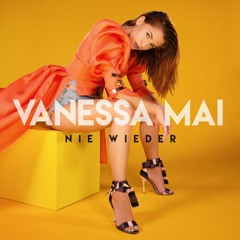 Vanessa Mai - Nie Wieder (Cloud Seven & DJ Restlezz Bootleg Mix)