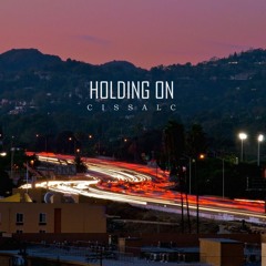 Holding On - Westcoast G-Funk (Prod. Cisslac)