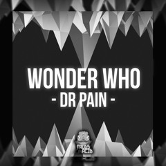 Wonder Who - Dr Pain (Frogs On Acid x-mas FREE)