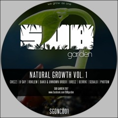 V.A. - Natural Growth Vol. 1 (SGDNC001) [showreel] - OUT NOW on BANDCAMP! (free download)