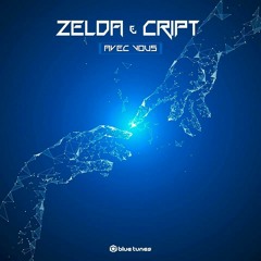 ZelDa & Cript - Avec Vous (Original Mix) OUT NOW