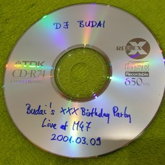 Dj Budai - Budai's XXX Birthday Party Live At M47 2001.03.09. part#1