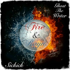 Fire and Rayn - Sickick (TheGhostVersion) (Prod. by Hopeful Addiction)