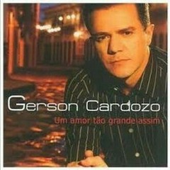 Gerson Cardozo - Primeiro Amor