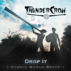 THUNDERCROW - Drop It - 06 - Grillos Mexicanos