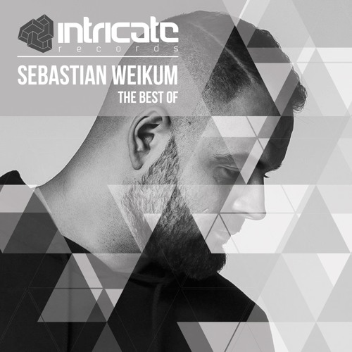 Sebastian Weikum - Best Of (Continuous DJ Mix) [Intricate Records]