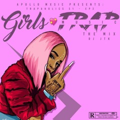 #GirlsLoveTrap (200k Special)
