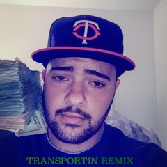 TRANSPORTIN REMIX