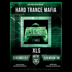 XLS – Hard Trance Mafia 2017