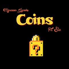 Coins ft. S.I.C [Prod. Origami]