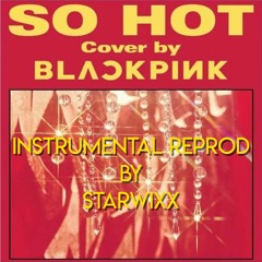 INSTRUMENTAL Cover | BLACKPINK - SO HOT (THEBLACKLABEL Remix)