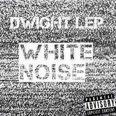 Dwight Lep - Million Of Those Freestyle (Produced By Almighty Tylor)