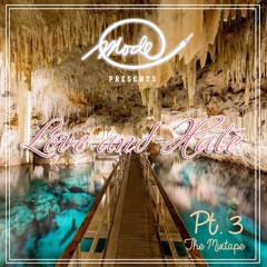 Love and Hate pt. 3 (The mixtape)
