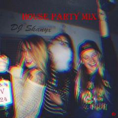 House Party Mix By Skanyx #24