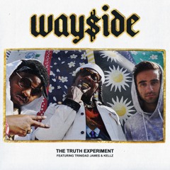 Wayside (feat. Trinidad Jame$ & Kellz)