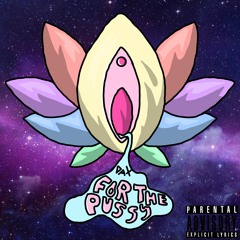 Dax - "For The Pussy" (Prod. by @trademarkdaprod)