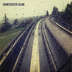 Vancouver Rain (feat. Chris Clute, Ekke, & Jamie-Rose)