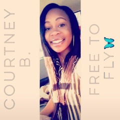 Courtney B - "Free To Fly"