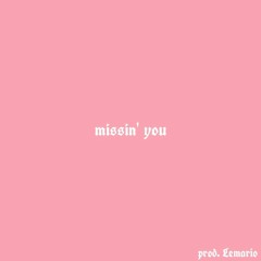 Enos x Makcta - Missin' you(prod. Lemario )