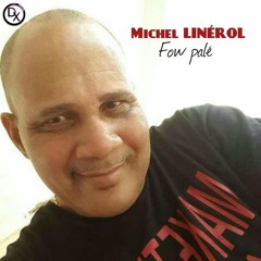 Michel Linérol - Fow Palé (2017)-DX