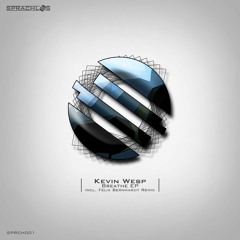 SPRCH001 | Breathe EP | Kevin Wesp