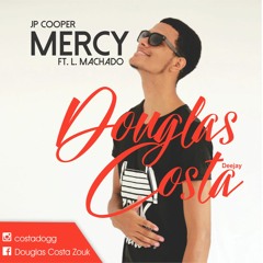 JP Cooper - Mercy - Douglas Costa ft. L Machado (Zouk Music)